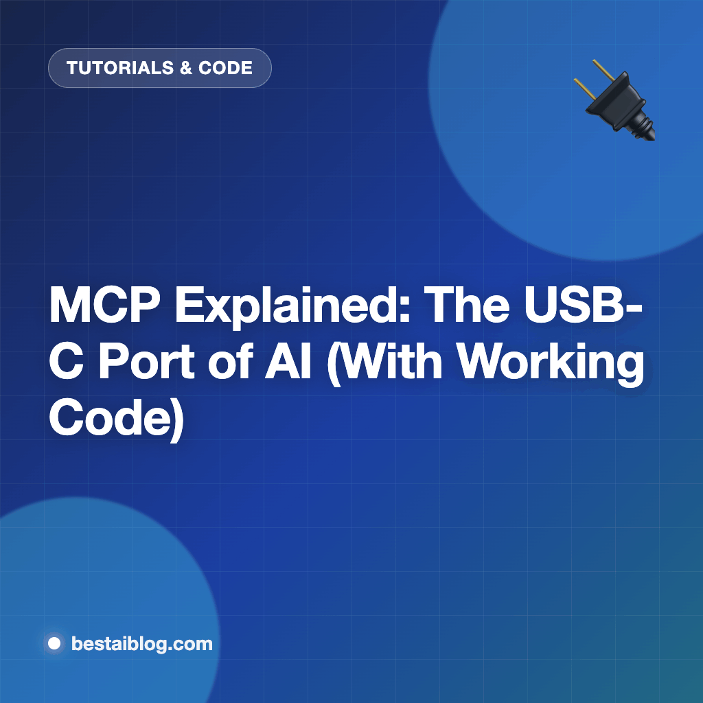 MCP Explained: The USB-C Port of AI — How Model Context Protocol Works (With Code)