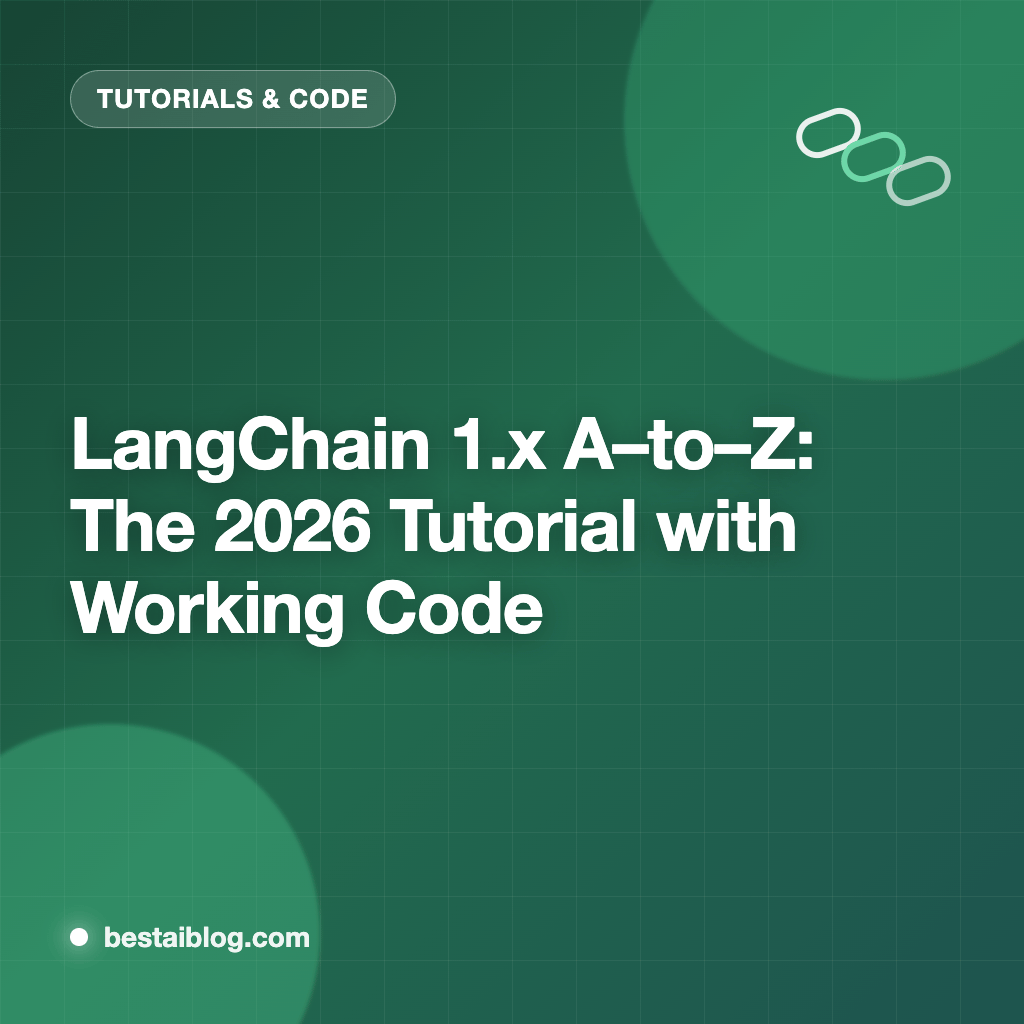 LangChain 1.x Tutorial (2026): A-to-Z Guide With Working Code