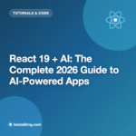 React 19 + AI: The Complete 2026 Guide to Building AI-Powered React Apps